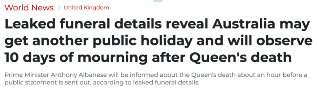 澳洲秘密计划被揭露，或再加一个公共假期女王纪念日。一旦女王过世澳洲将进行10天的哀悼。